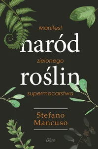 Obrazek Naród Roślin Manifest zielonego supermocarstwa