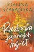 Zobacz : Rzeźbiarka... - Joanna Szarańska