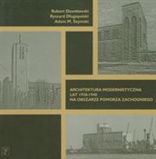 Architektu... - Robert Dawidowski, Ryszard Długopolski, Adam M. Szymski -  Książka z wysyłką do Niemiec 