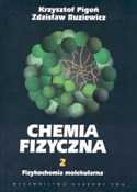 Chemia fiz... - Krzysztof Pigoń, Zdzisław Ruziewicz -  Polnische Buchandlung 