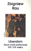 Książka : Liberalizm... - Zbigniew Rau