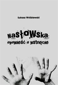 Obrazek Masłowska opowieść o wstręcie