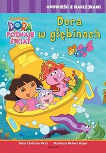 Obrazek Dora poznaje świat Dora w głębinach Opowieść z naklejkami