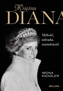 Obrazek Księżna Diana Miłość, zdrada, samotność