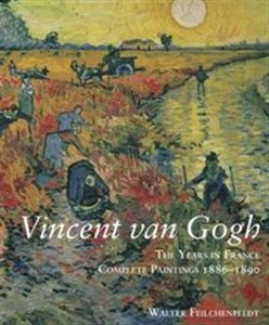 Bild von Vincent Van Gogh The Years in France Complete Paintings 1886-1890