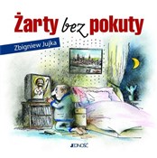 Żarty bez ... - Zbigniew Jujka - buch auf polnisch 