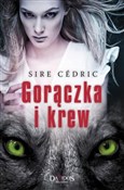 Gorączka i... - Sire Cedric -  fremdsprachige bücher polnisch 