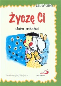 Obrazek Życzę Ci dużo miłości. 7 mini-medytacji biblijnych