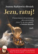 Jezu, ratu... - Joanna Bątkiewicz-Brożek -  Książka z wysyłką do Niemiec 