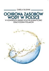 Obrazek Ochrona zasobów wody w Polsce w kontekście...