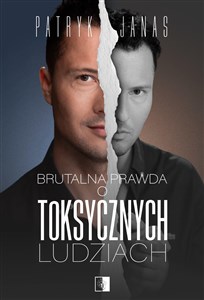 Obrazek Brutalna prawda o toksycznych ludziach