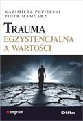 Trauma egz... - Kazimierz Popielski, Piotr Mamcarz - buch auf polnisch 