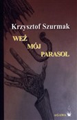 Weź mój pa... - Krzysztof Szurmak -  Książka z wysyłką do Niemiec 