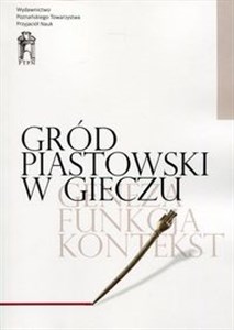Bild von Gród piastowski w Gieczu Geneza - Funkcja - Kontekst
