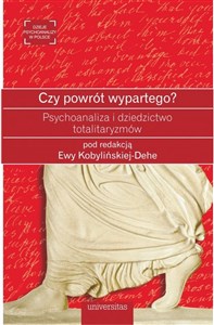 Obrazek Czy powrót wypartego? Psychoanaliza i dziedzictwo totalitaryzmów