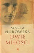 Dwie miłoś... - Maria Nurowska - Ksiegarnia w niemczech