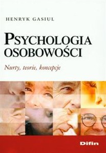 Obrazek Psychologia osobowości Nurty, teorie, koncepcje