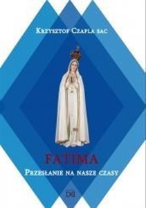 Bild von Fatima.Przesłanie na nasze czasy