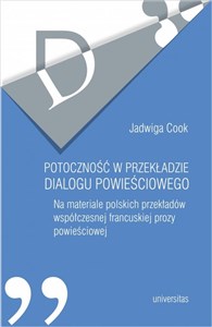 Bild von Potoczność w przekładzie dialogu powieściowego Na materiale polskich przekładów współczesnej francuskiej prozy powieściowej