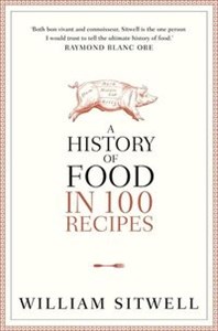 Obrazek A History of Food in 100 Recipes