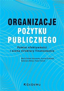 Obrazek Organizacje pożytku publicznego Pomiar efektywności i o cena struktur y finansowania