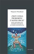 Polska książka : Trzy czoła... - Wojciech Wendland