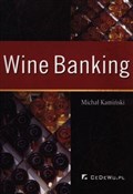 Wine banki... - Michał Kamiński -  Polnische Buchandlung 