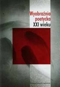 Bild von Wyobraźnia poetycka XXI wieku