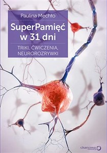 Obrazek SuperPamięć w 31 dni Triki ćwiczenia neurorozrywki