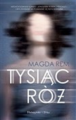 Tysiąc róż... - Magda Rem -  polnische Bücher
