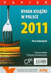 Obrazek Rynek książki w Polsce 2011 Papier