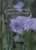 Książka : Miłość w g... - Jerzy Harasymowicz