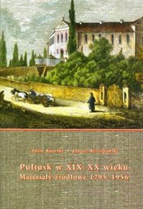 Bild von Pułtusk w XIX-XX wieku Materiały źródłowe 1795-1956