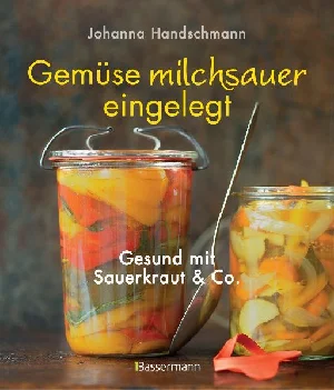 Obrazek HANDSCHMANN, J: GEMÜSE MILCHSAUER EINGELEGT