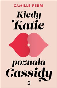 Obrazek Kiedy Katie poznała Cassidy