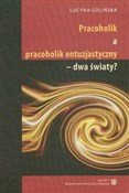 Pracocholi... - Lucyna Golińska -  fremdsprachige bücher polnisch 