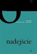 Nadejście - Jarosław Trześniewski-Kwiecień - buch auf polnisch 