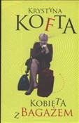 Kobieta z ... - Krystyna Kofta -  Książka z wysyłką do Niemiec 