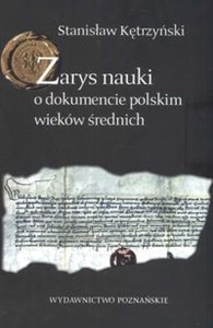 Obrazek Zarys nauki o dokumencie polskim wieków średnich