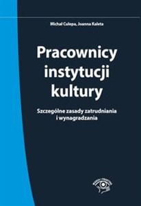 Bild von Pracownicy instytucji kultury Szczególne zasady zatrudniania i wynagradzania - stan prawny: 1 czerwca