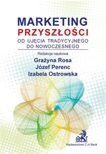 Obrazek Marketing przyszłości Od ujęcia tradycyjnego do nowoczesnego