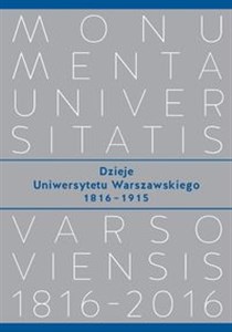 Obrazek Dzieje Uniwersytetu Warszawskiego 1816−1915