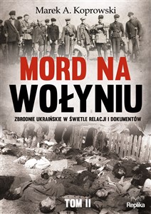 Bild von Mord na Wołyniu Tom 2 Zbrodnie ukraińskie w świetle relacji i dokumentów