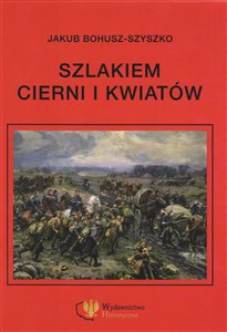 Obrazek Szlakiem cierni i kwiatów Wspomnienia