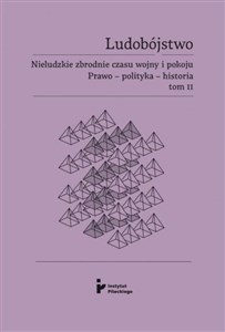 Bild von Ludobójstwo Nieludzkie zbrodnie czasu wojny i pokoju Prawo - polityka - historia Tom 2