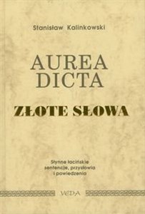 Obrazek Aurea dicta Złote słowa Słynne łacińskie sentencje, przysłowia i powiedzenia