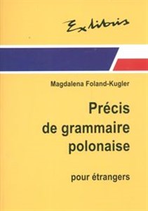 Obrazek Zwięzła gramatyka polska dla cudzoziemców Precis de grammaire polonaise pour etrangers