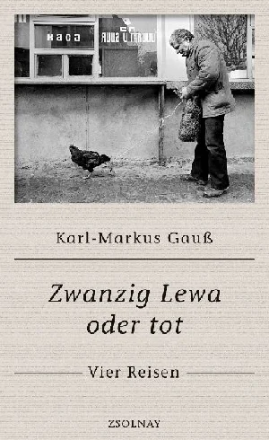 Bild von GAUß, K: ZWANZIG LEWA ODER TOT