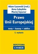 Prawo Unii... - Anna Łabędzka, Maciej Szpunar -  polnische Bücher