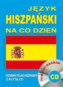 Obrazek Język hiszpański na co dzień Rozmówki polsko-hiszpańskie+CD 70 minut nagrań
